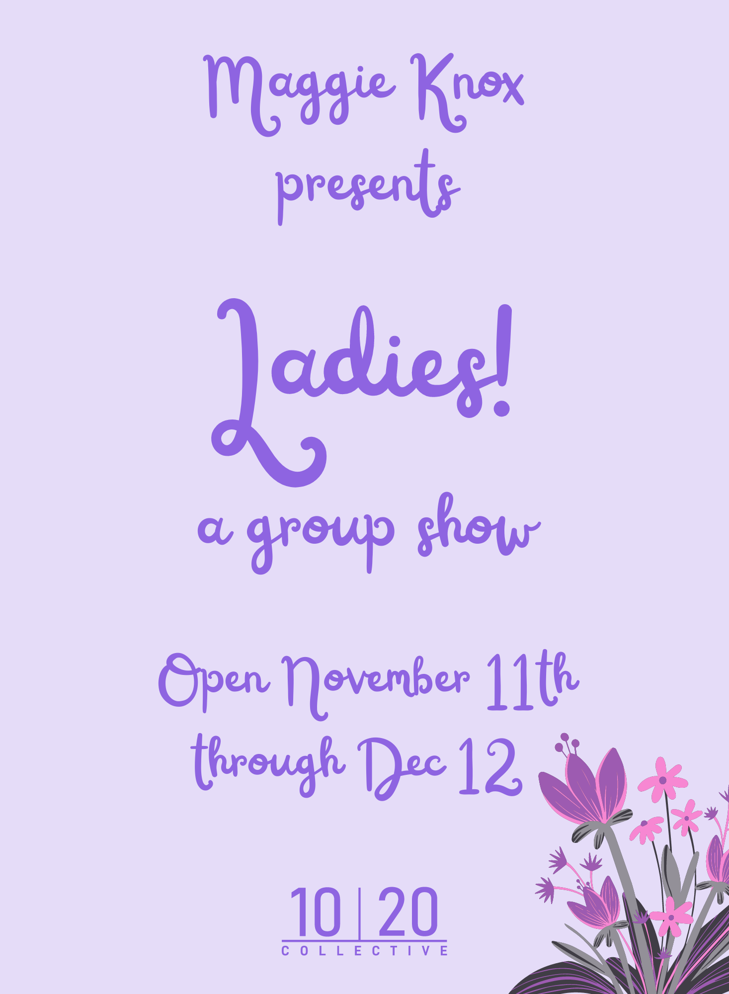 Ladies! A Group Show  - 1020 Collective