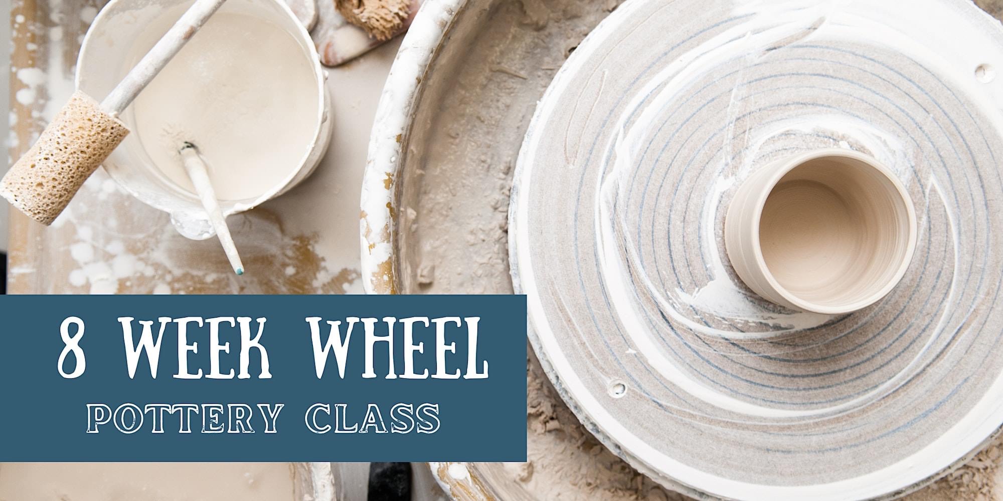 8 Week Wheel Throwing - Erie Clayspace 