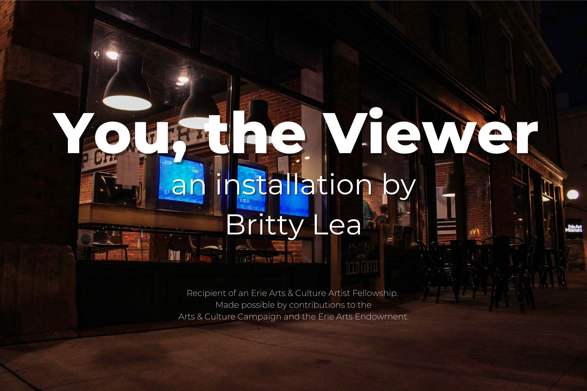 You, the Viewer - An installation by Britty Lea