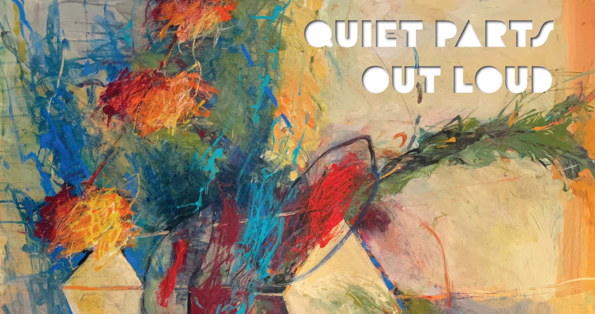 Quiet Parts Out Loud - Kada Gallery