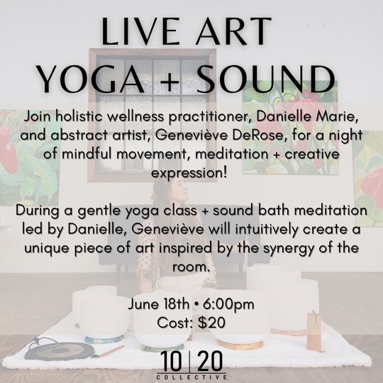 Live Art + Yoga + Sound - 1020 Collective