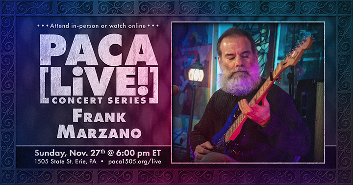 Frank Marzano • PACA [LiVE!] Concert Series